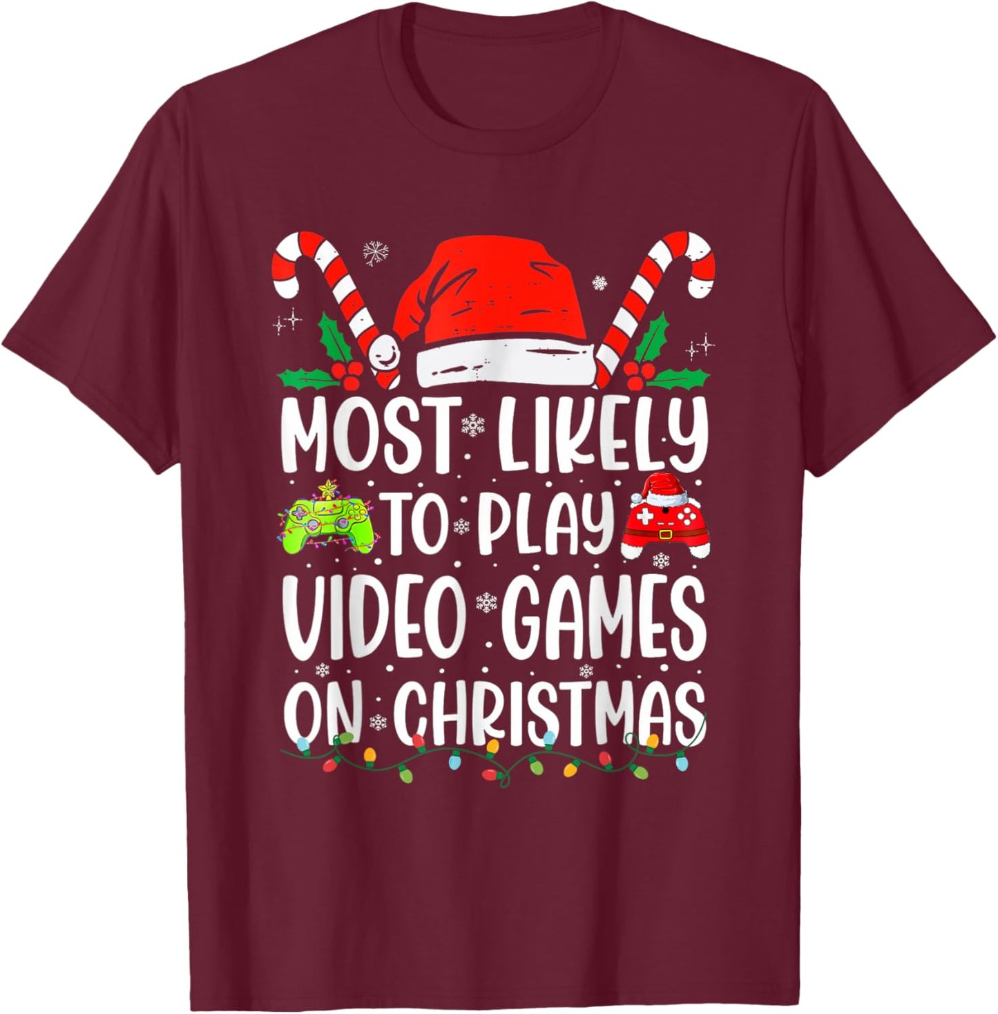 Most Likely To Play Video Game On Christmas Santa Gaming T-Shirt - T-Shirt | Maroon