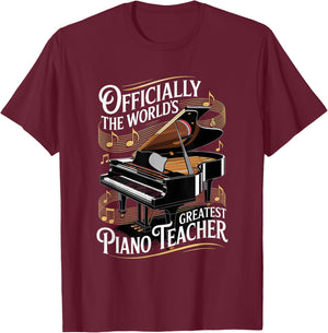 Officially The World's Greatest Piano Teacher T-Shirt - T-Shirt | Maroon