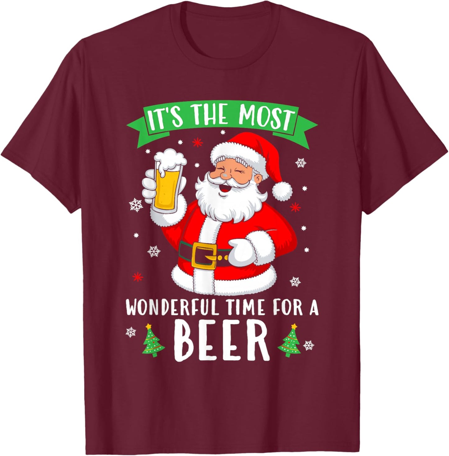 It's The Most Wonderful Time For A Beer Shirt Christmas Beer T-Shirt - T-Shirt | Maroon