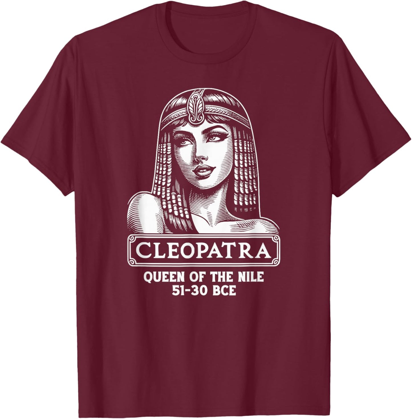 Cleopatra Queen of the Nile T-Shirt - T-Shirt | Maroon