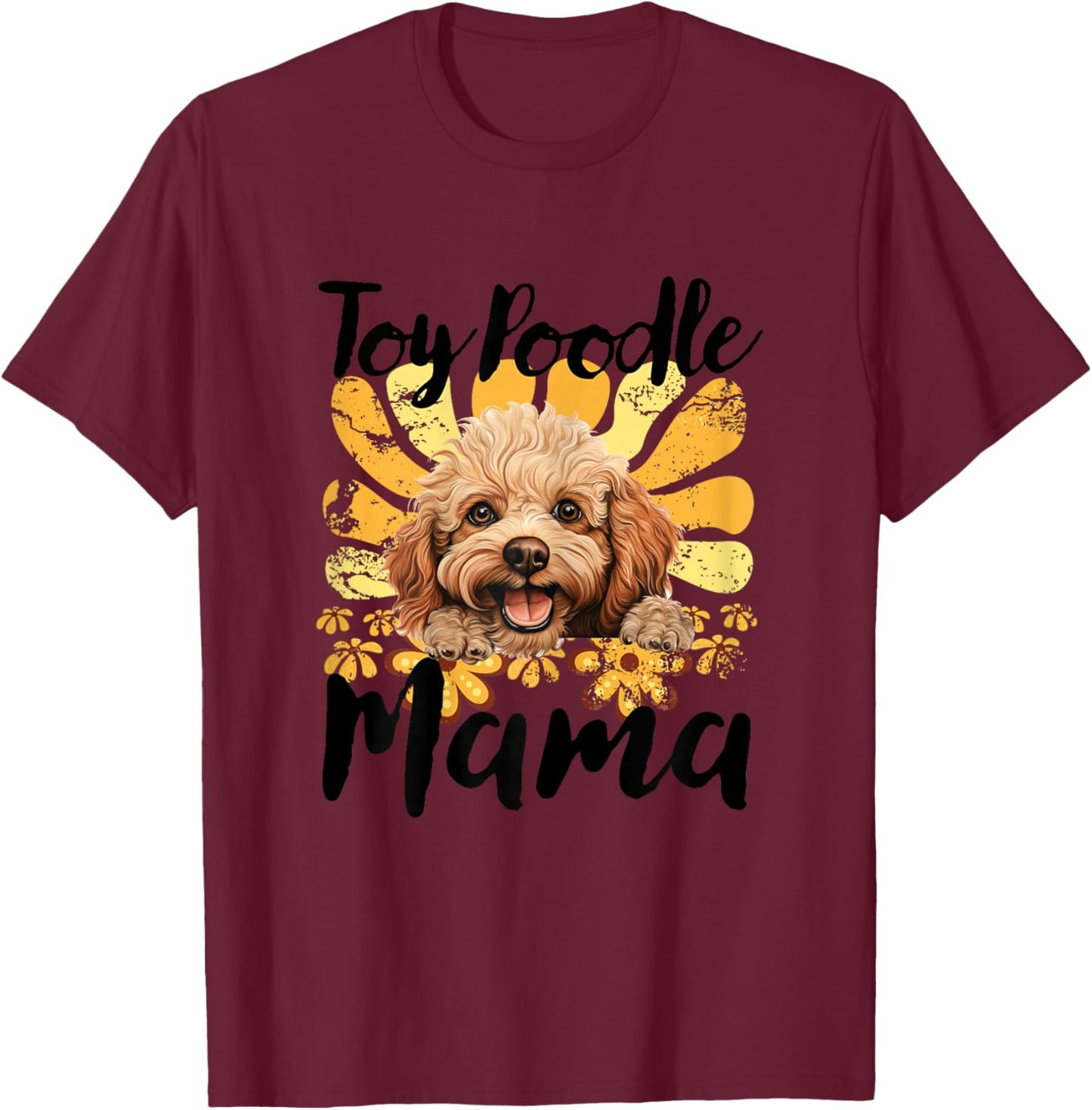 Toy Poodle Mama Mom Toy Poodle T-Shirt - T-Shirt | Maroon