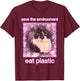 Cat Save The Environment Eat Plastic T-Shirt - T-Shirt | Maroon