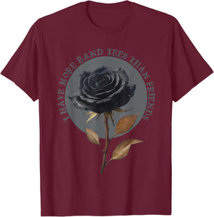 I have more band than friends Goth Punk Emo Gift T-Shirt - T-Shirt | Maroon