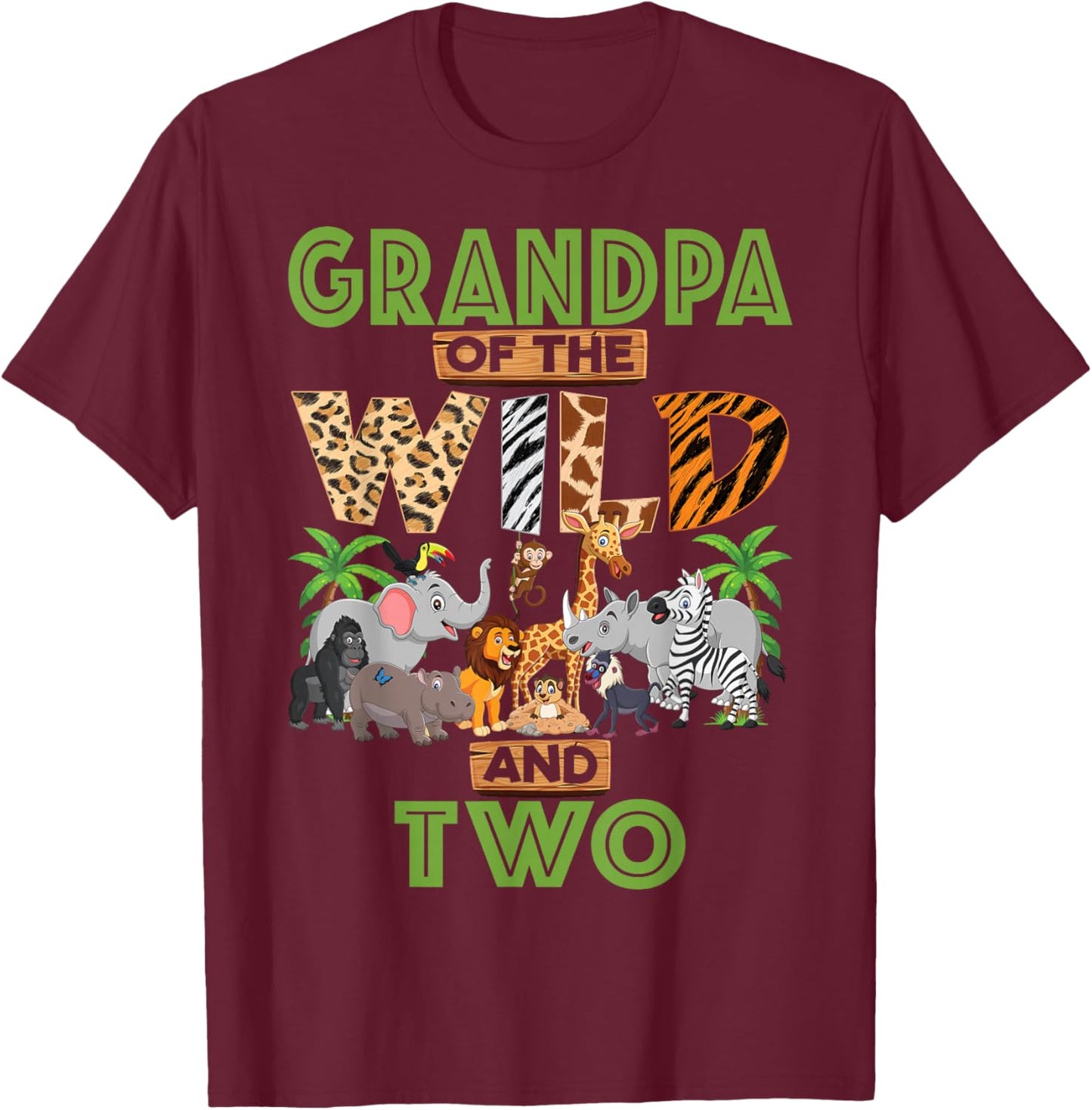 2nd Birthday Zoo Safari Jungle Grandpa Of The Wild and Two T-Shirt - T-Shirt | Maroon