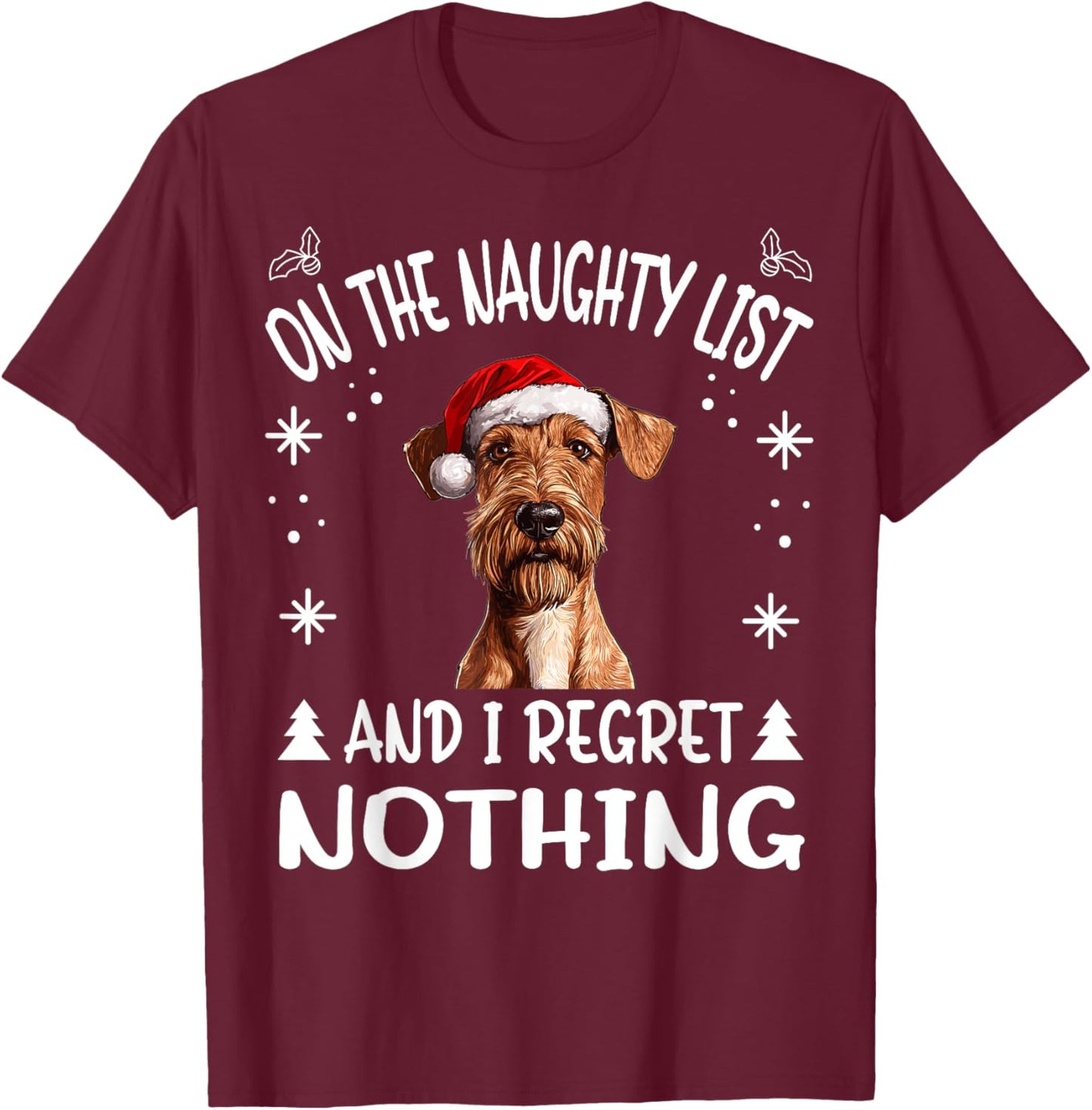 Cute Irish Terrier Dog Christmas On The Naughty List and I T-Shirt - T-Shirt | Maroon