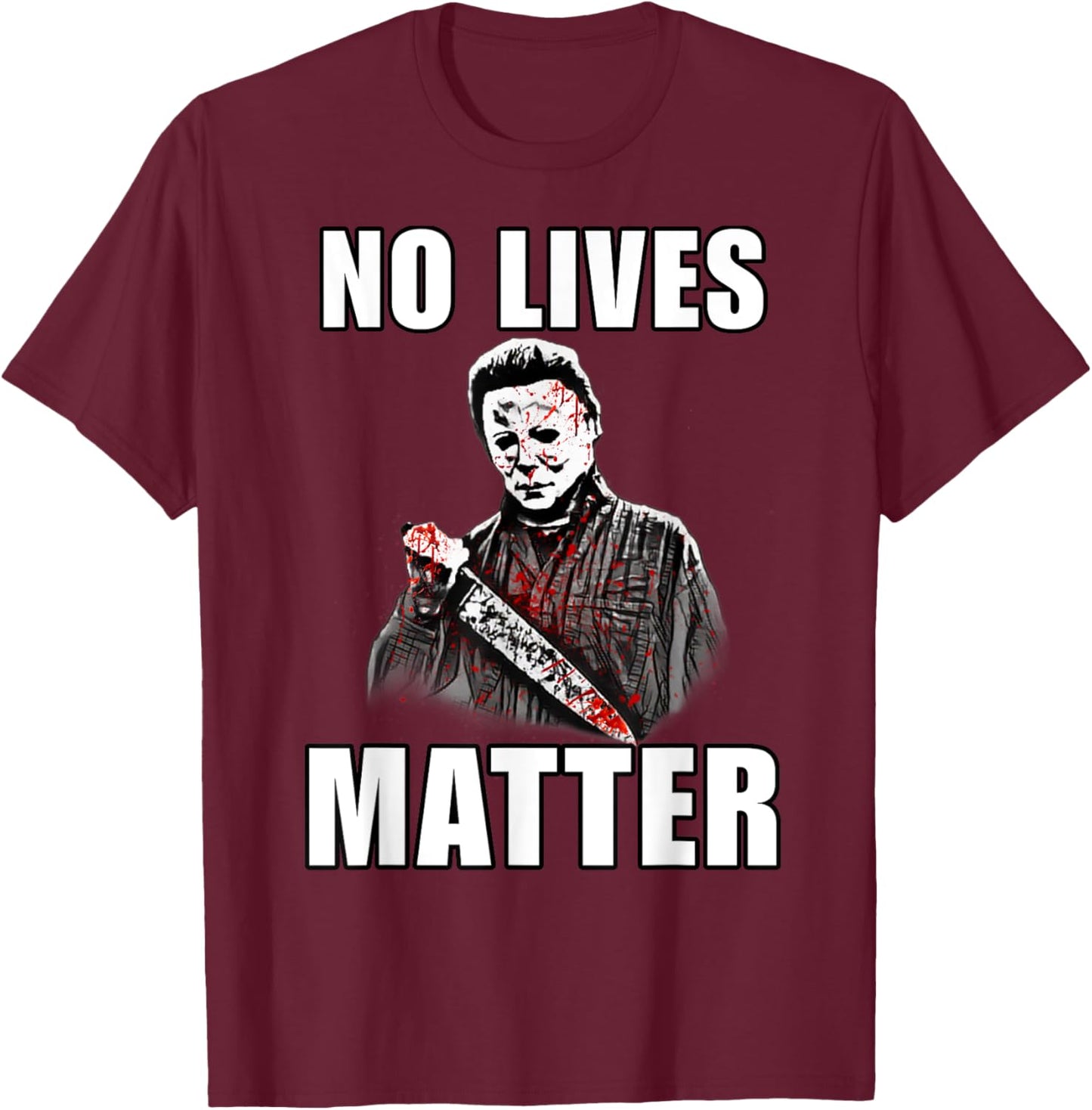 Halloween No Lives Matter Spooky Decor For Scary Halloween T-Shirt - T-Shirt | Maroon