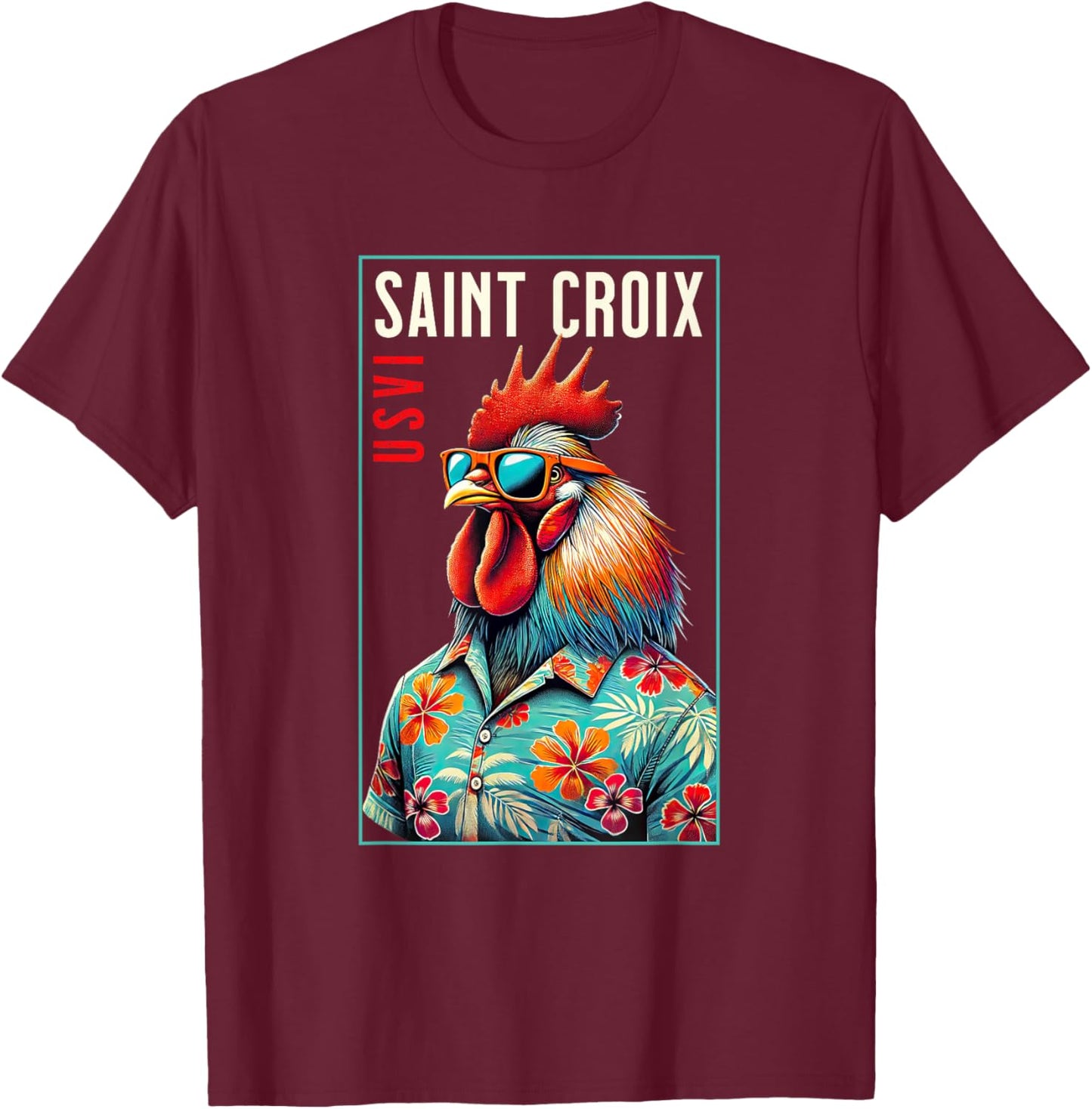 Saint Croix USVI Beach Chicken Rooster Lover T-Shirt - T-Shirt | Maroon