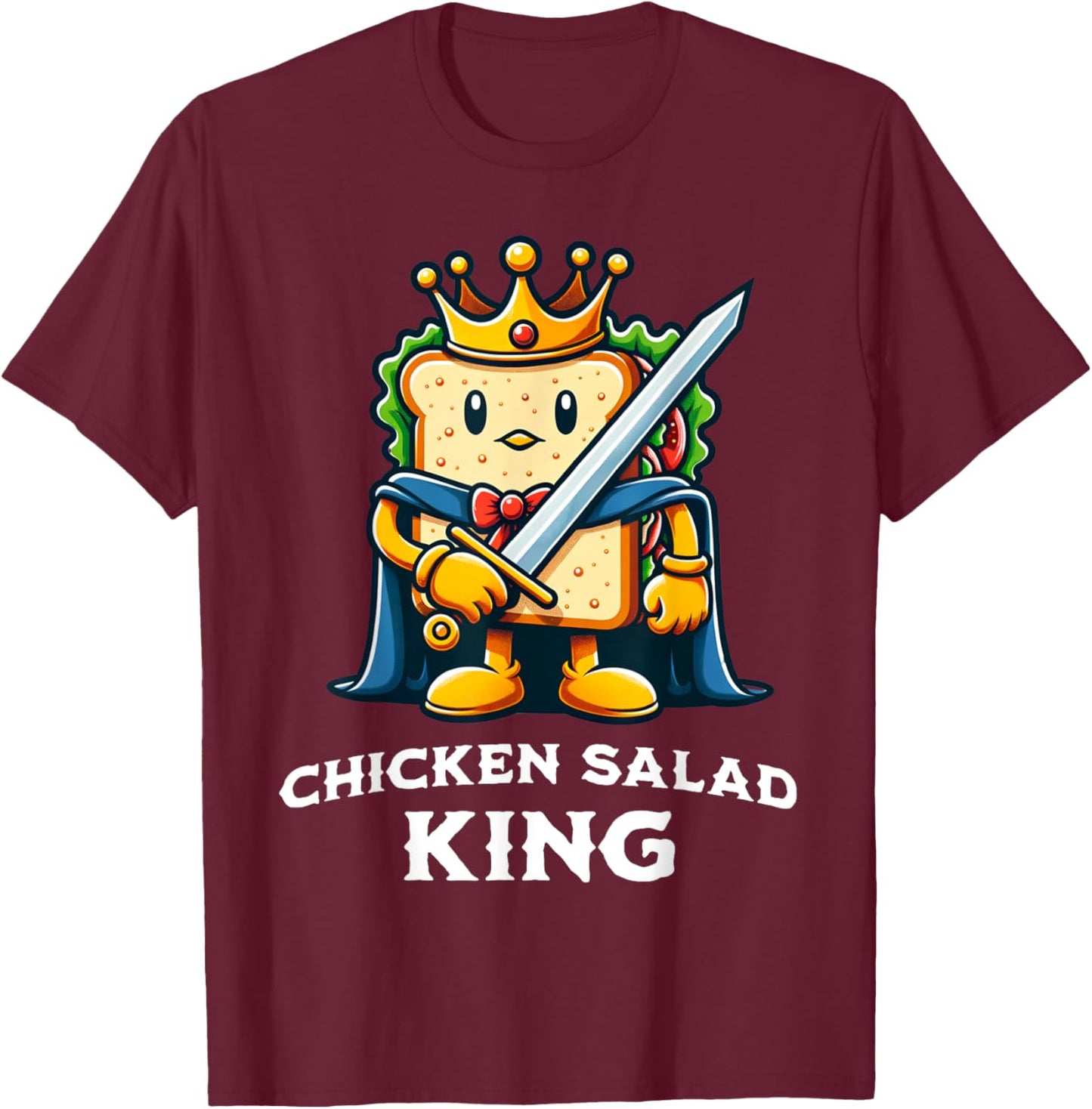 The Chicken Salad King Funny Sandwich Illustration T-Shirt - T-Shirt | Maroon