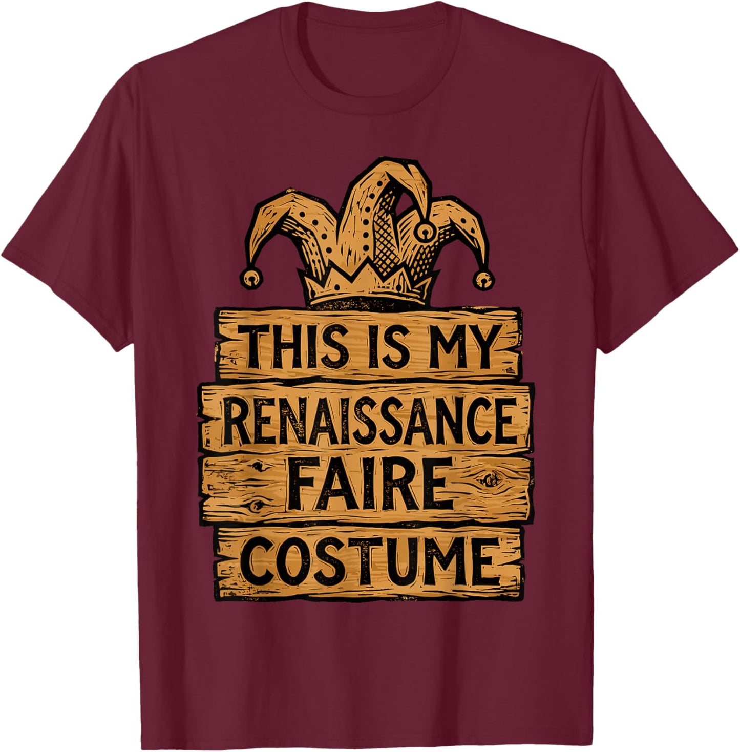 This is My Renaissance Fair Costume Funny Ren Fair T-Shirt - T-Shirt | Maroon