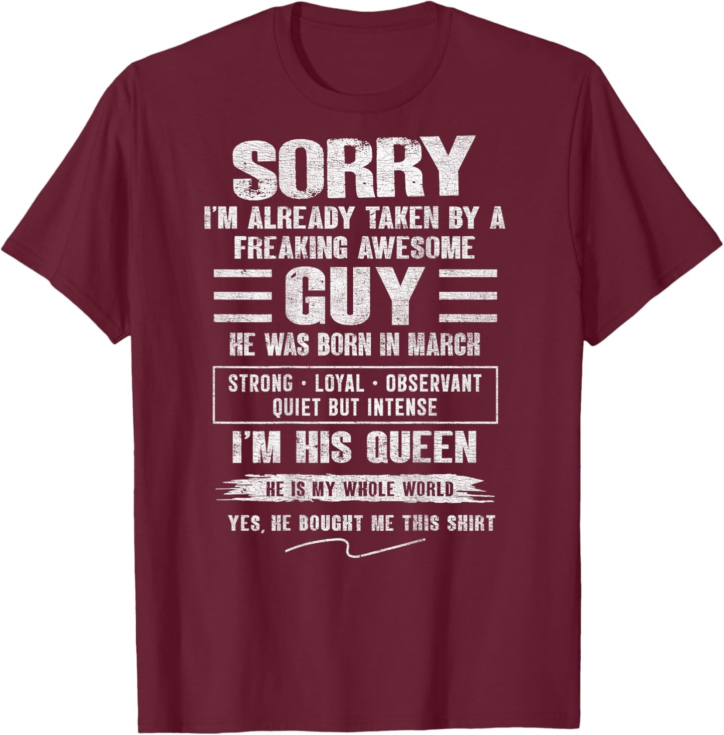 I'm Taken by Freaking Awesome Guy Born in March On Back T-Shirt - T-Shirt | Maroon