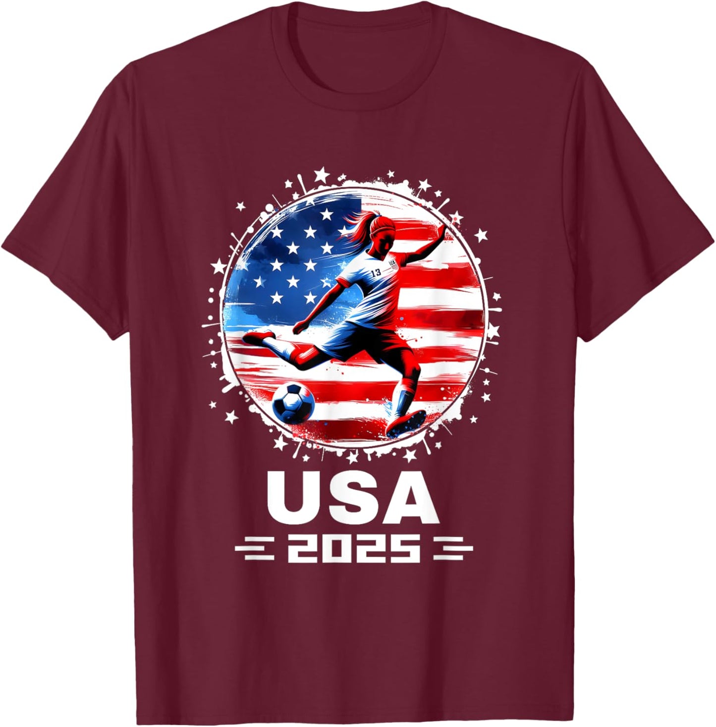 American Flag Soccer Team Women's Soccer Girls Soccer 2025 T-Shirt - T-Shirt | Maroon