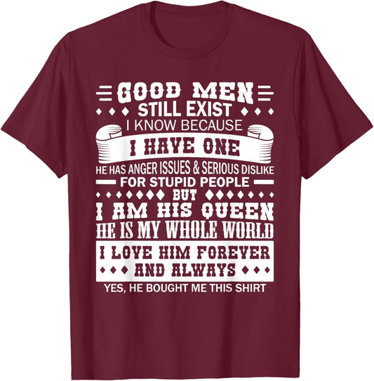 Good Men Still Exist Quote Love Husband Wife Funny Couple T-Shirt - T-Shirt | Maroon