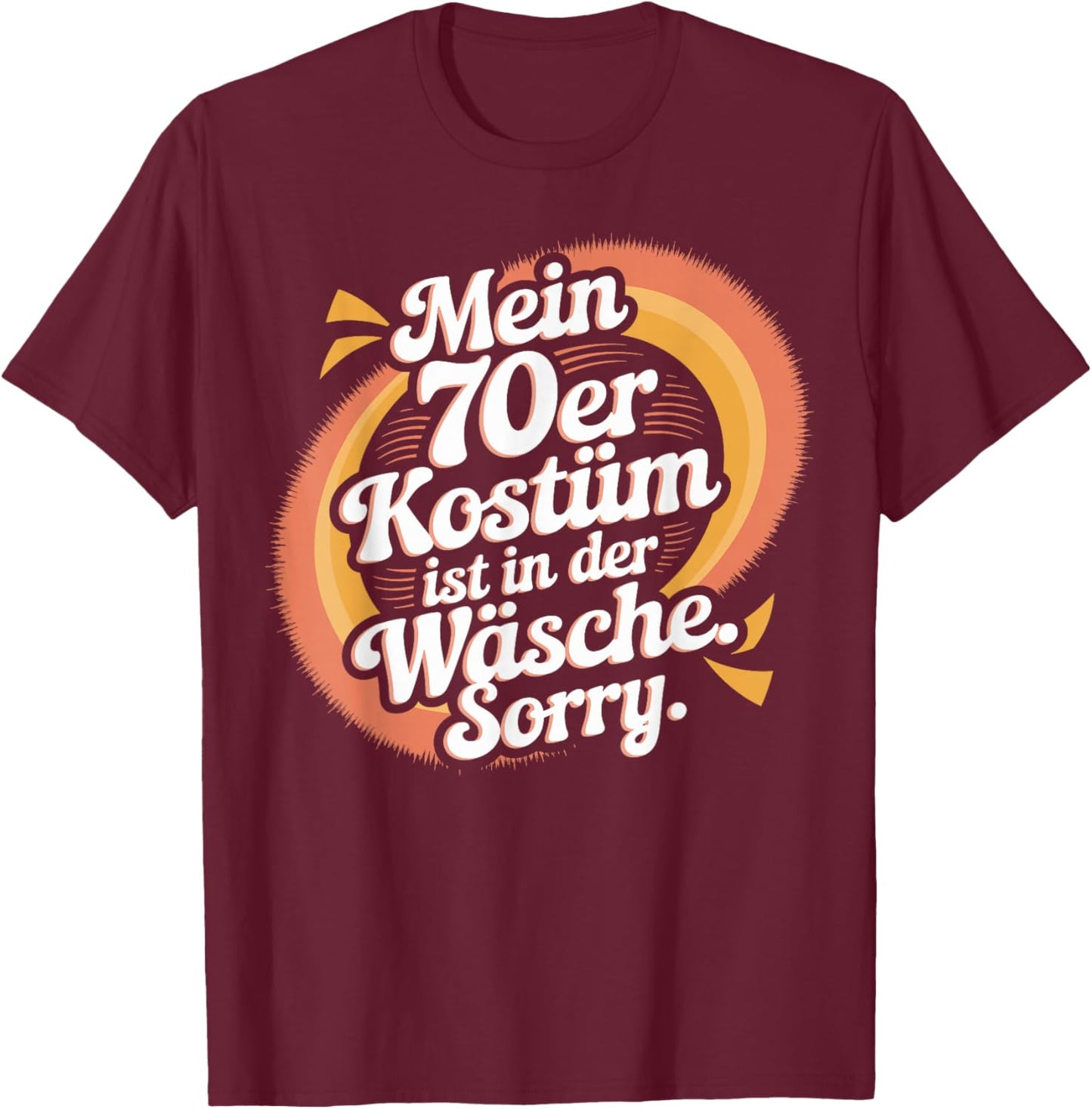 70s Party Costume Is In The Laundry Retro Outfit Seventies , black, S T-Shirt - T-Shirt | Maroon