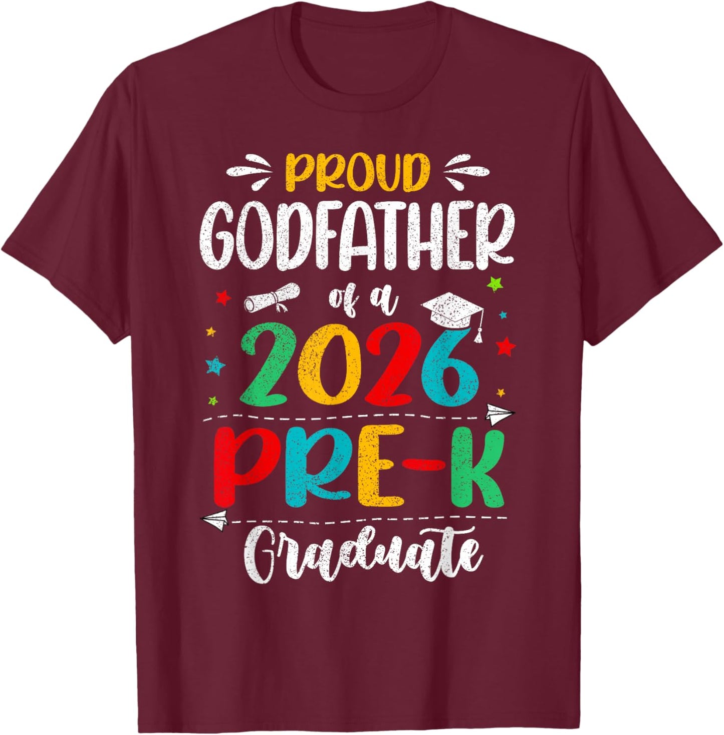 Proud Godfather of A 2026 Pre K Graduate Boy Girl Kids T-Shirt - T-Shirt | Maroon
