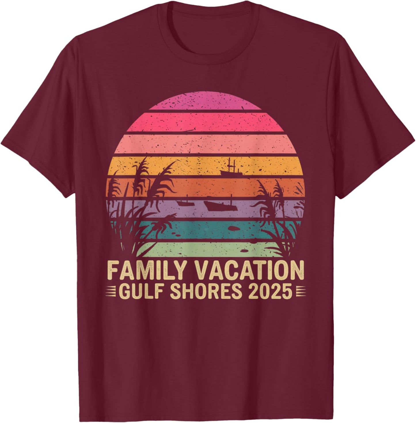 Family Vacation Gulf Shores 2025 Alabama Vacation 2025 T-Shirt - T-Shirt | Maroon