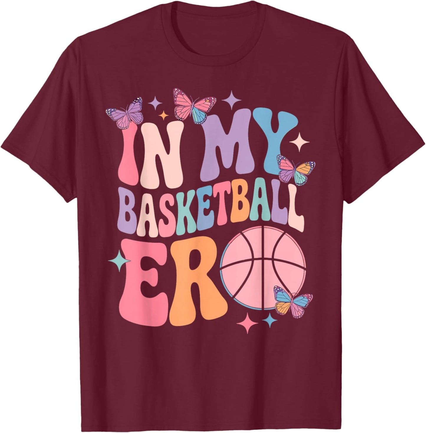 Groovy I My Basketball Era Girl Player Fan Mom Grandma T-Shirt - T-Shirt | Maroon