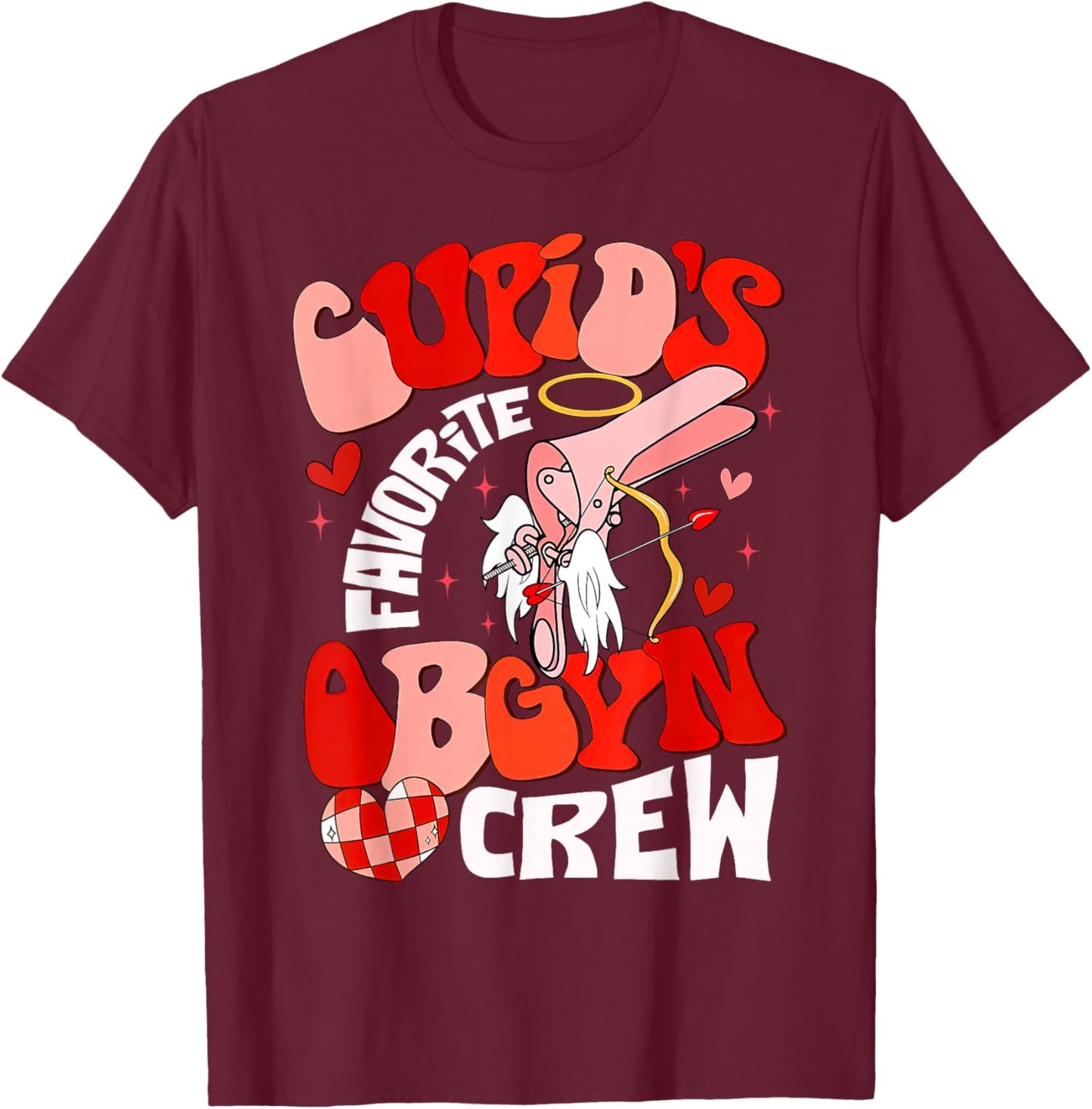 Cupid's Favorite OBGYN Crew Valentine's Day Labor Delivery T-Shirt - T-Shirt | Maroon