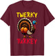Twerky Turkey Thanksgiving Funny Dancing Turkey T-Shirt - T-Shirt | Maroon