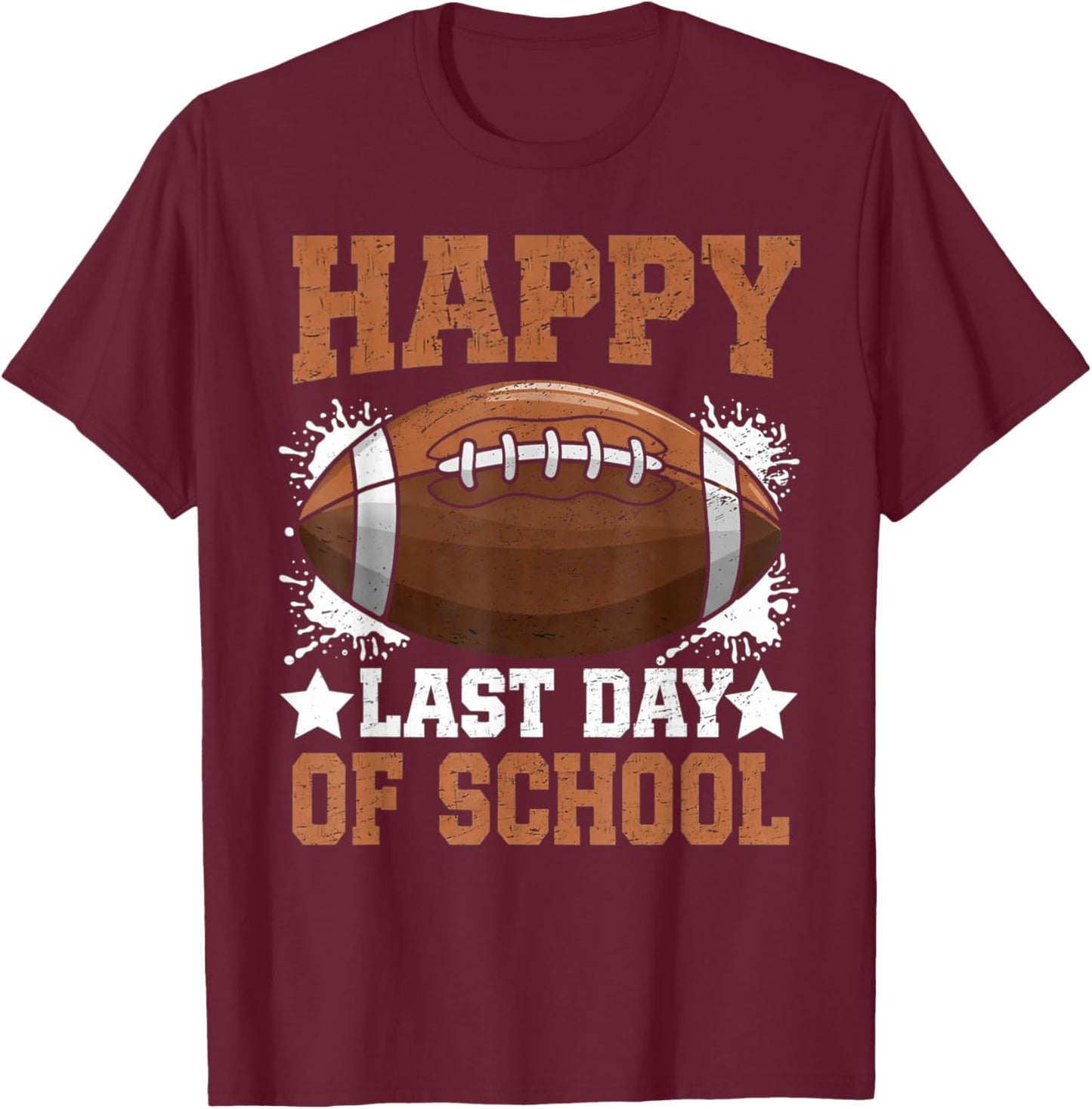 Happy Last Day of School Costume for Football Lovers Boy Kid T-Shirt - T-Shirt | Maroon