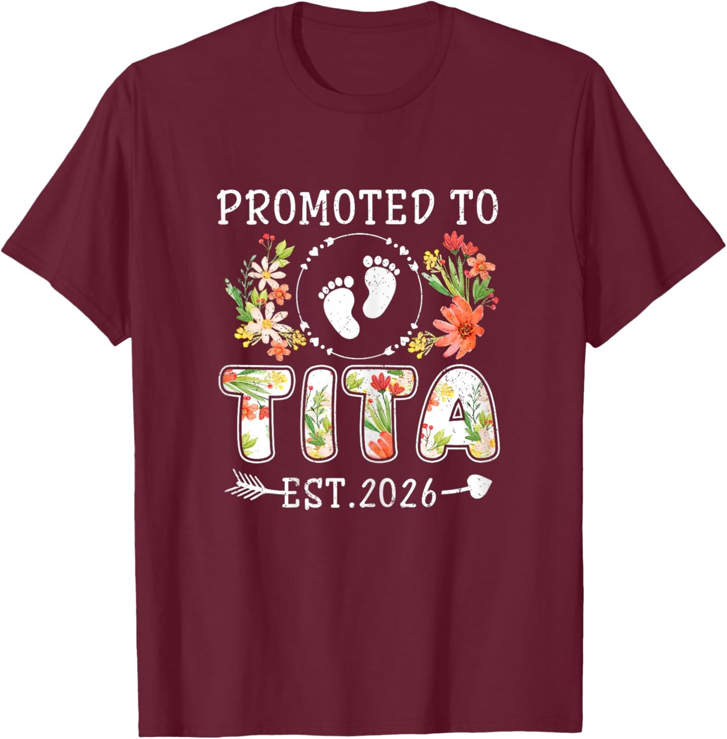 Promoted to Tita 2026 Flower First Time Aunt T-Shirt - T-Shirt | Maroon