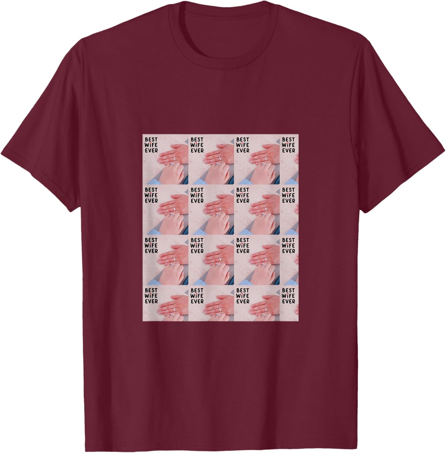 Best wife ever T-Shirt - T-Shirt | Maroon