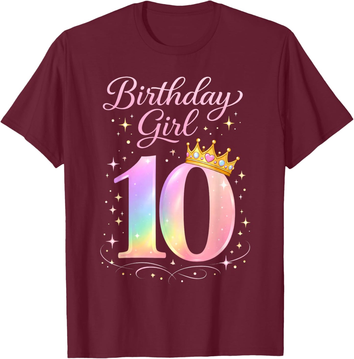10th Birthday for Girls Ten 10 Year Old T-Shirt - T-Shirt | Maroon