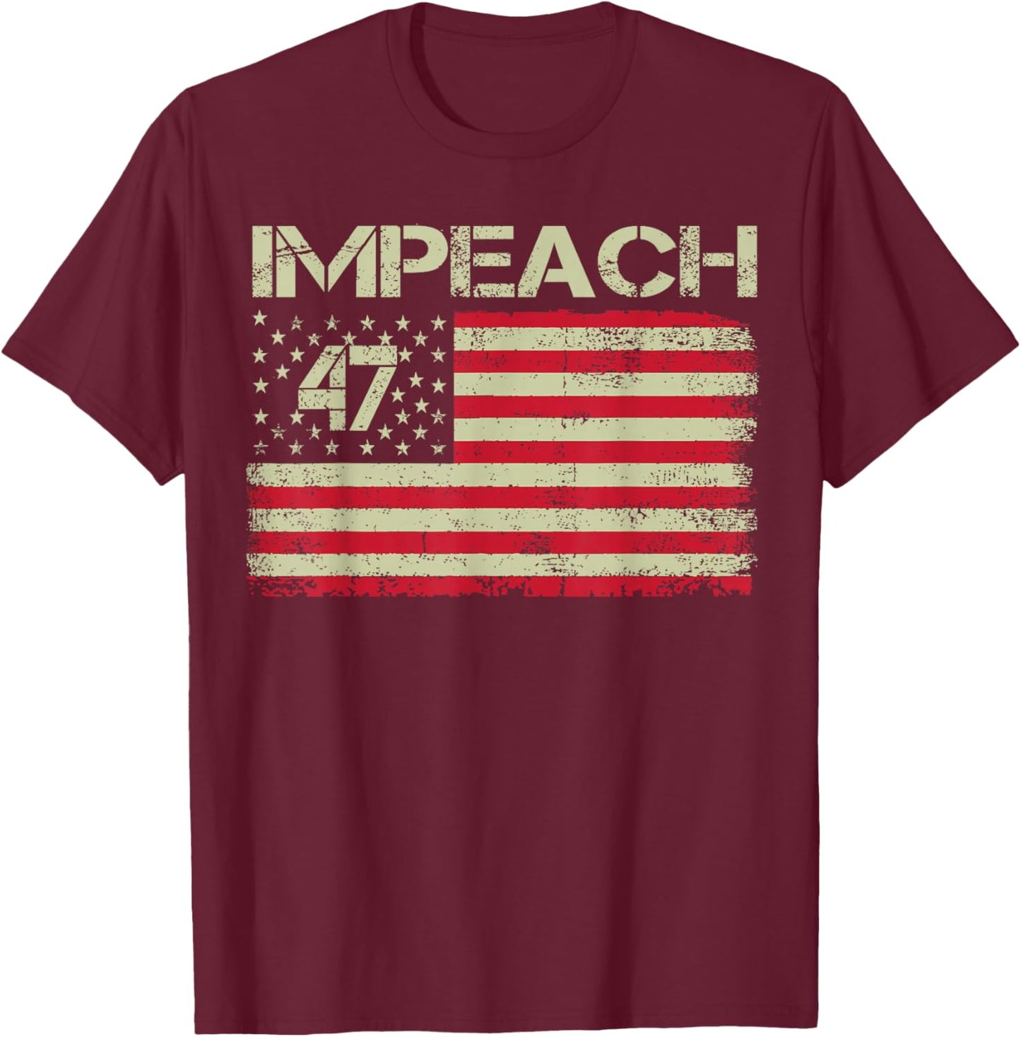 Impeach 47 Anti Trump 8647 86 47 Impeach Trump Resist Flag T-Shirt - T-Shirt | Maroon