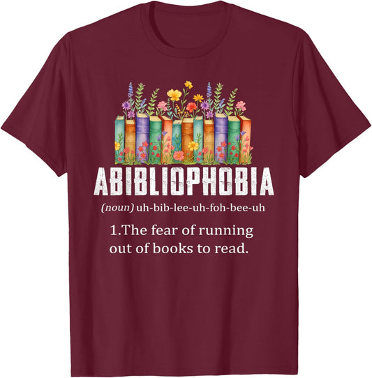 Abibliophobia Definition Book Reader Book Nerd Book Reading T-Shirt - T-Shirt | Maroon