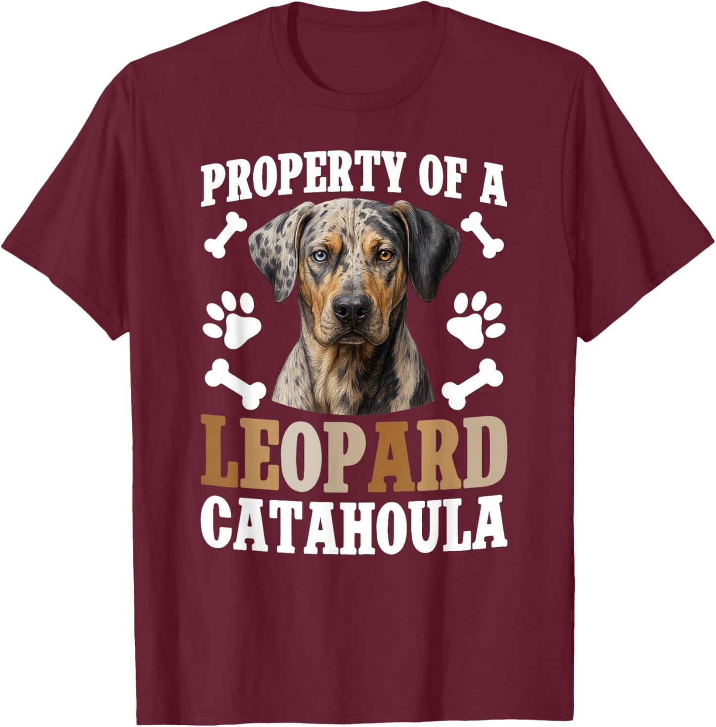 Property of A Catahoula Leopard Dog Owner Catahoula Lover T-Shirt - T-Shirt | Maroon