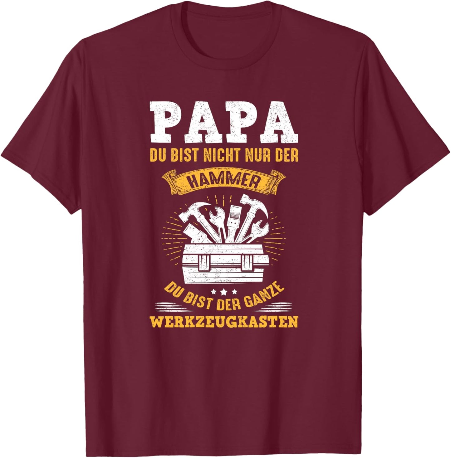 Papa Bist Nicht Nur Der Hammer Du Bist Der Werkzeugkasten Premium T-Shirt - T-Shirt | Maroon