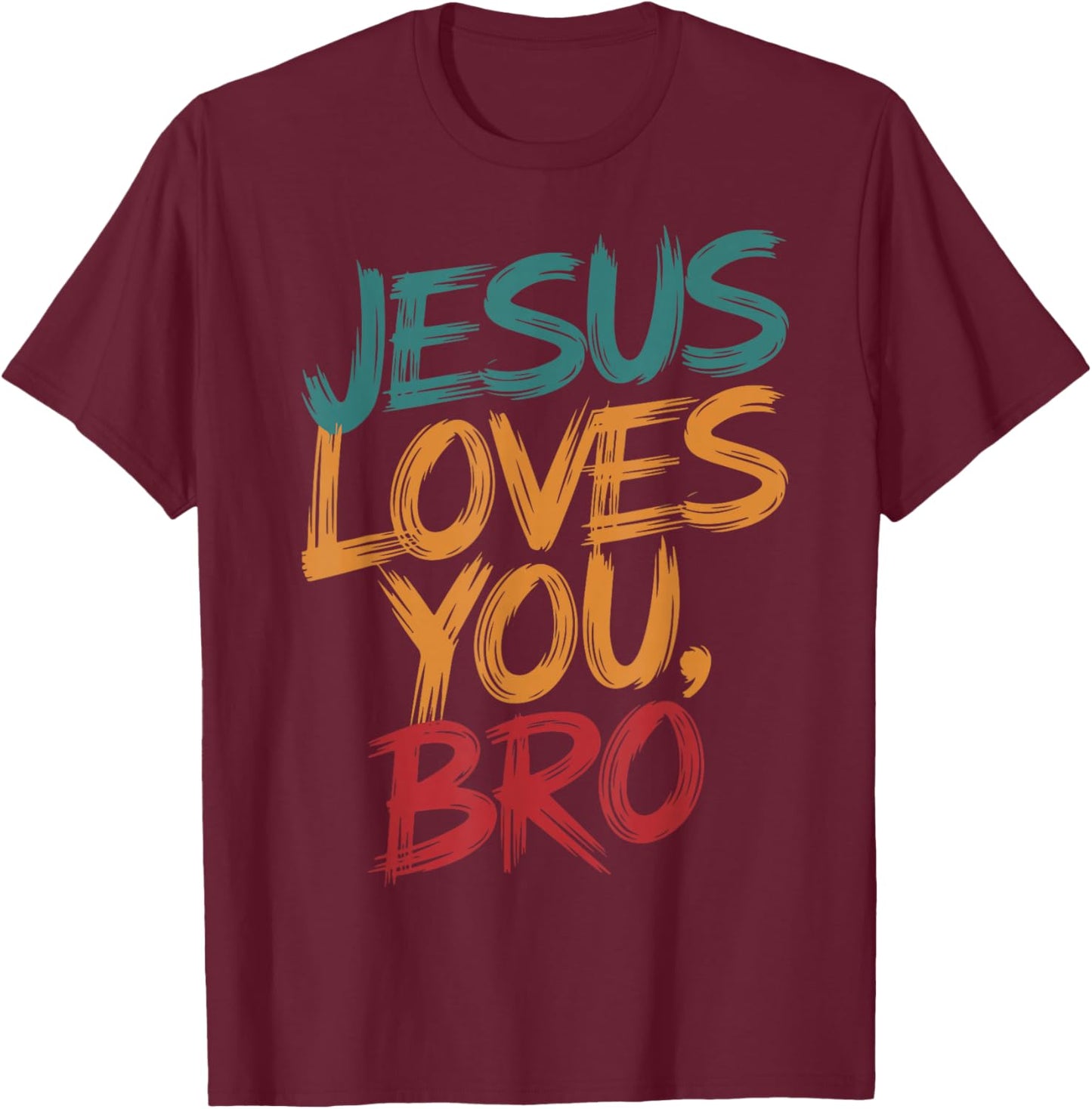 Funny Christian Boy Jesus Loves You Bro Christ King Saves Me T-Shirt - T-Shirt | Maroon