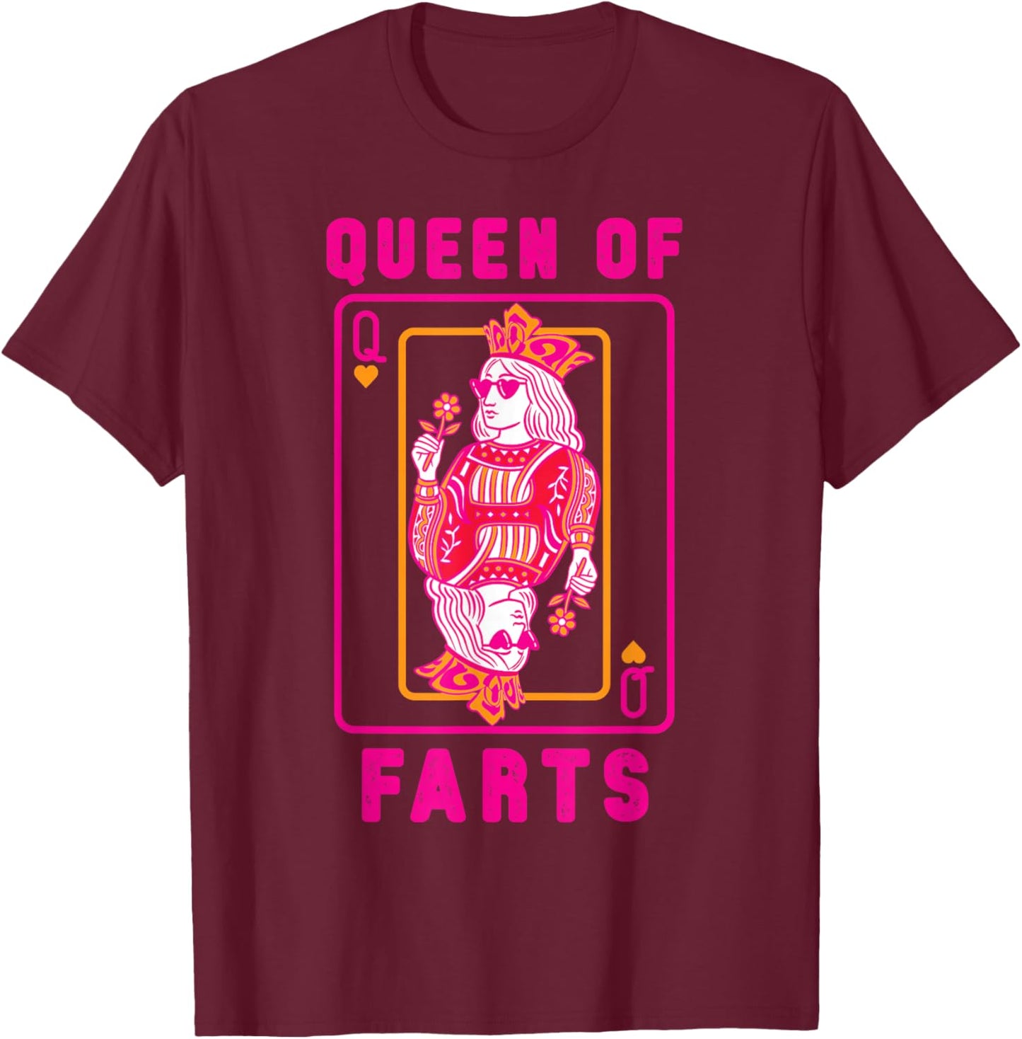 Funny Queen of Fart Farting Humour Inappropriate Embarrassing T-Shirt - T-Shirt | Maroon