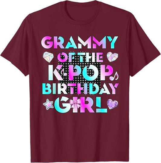 Grammy of the K-Pop Birthday Girl T-Shirt - T-Shirt | Maroon