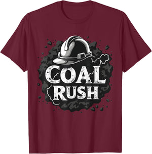 West Virginia Coal Rush Hard Hat Manufacturing Day Labor Day T-Shirt - T-Shirt | Maroon