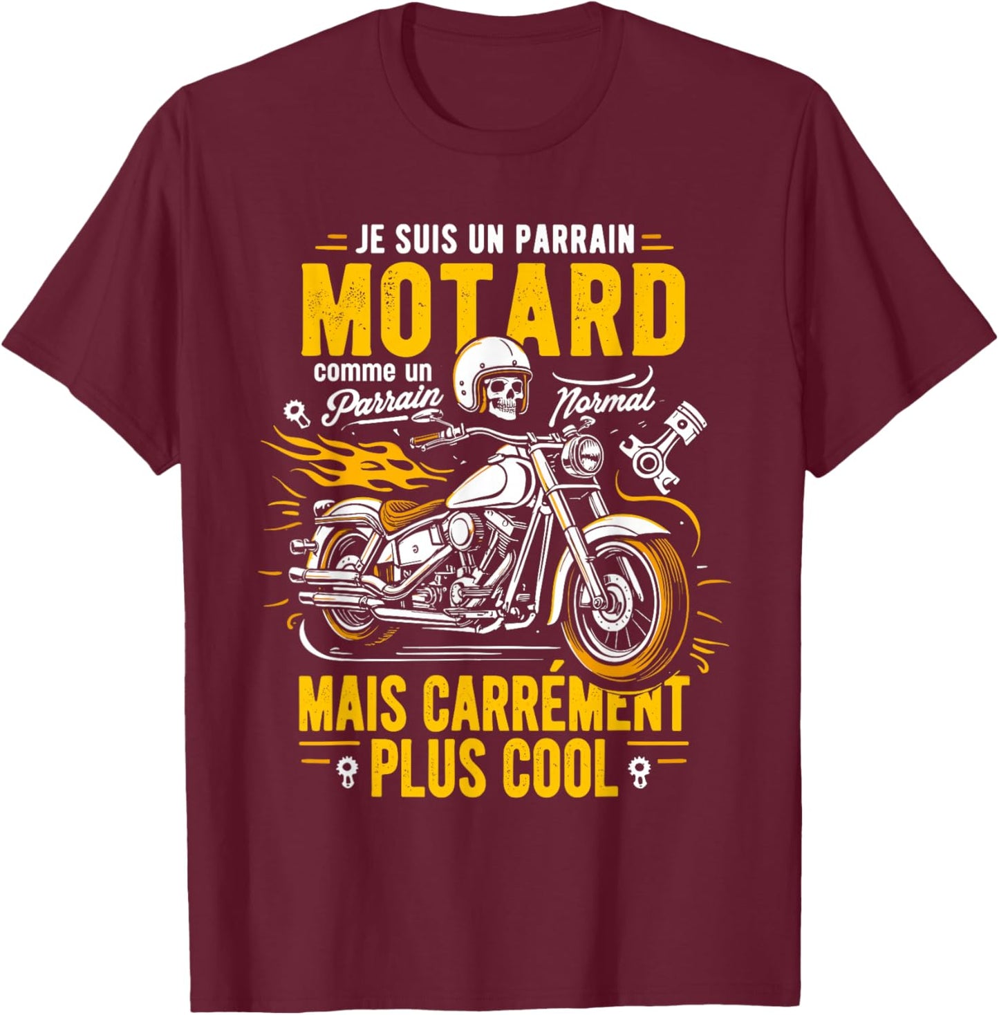 Je suis Un Parrain Motard Moto Idée pour La Fête des Pères T-Shirt - T-Shirt | Maroon