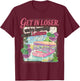 Get in Loser We're Learning About Lettuce Retro Boat T-Shirt - T-Shirt | Maroon