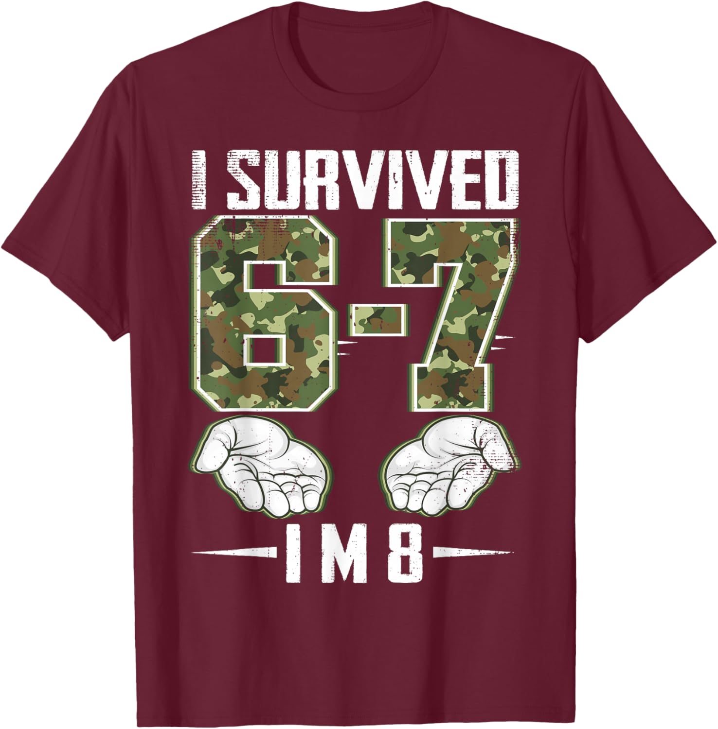 8th Birthday Camo 67 Birthday Six Seven Meme 8 Years Old T-Shirt - T-Shirt | Maroon