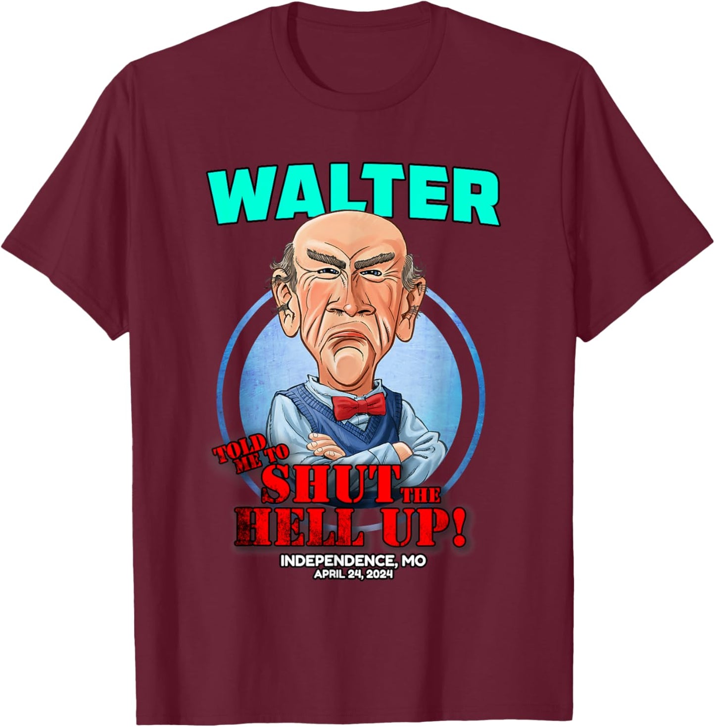Walter Independence, MO (2024) T-Shirt - T-Shirt | Maroon