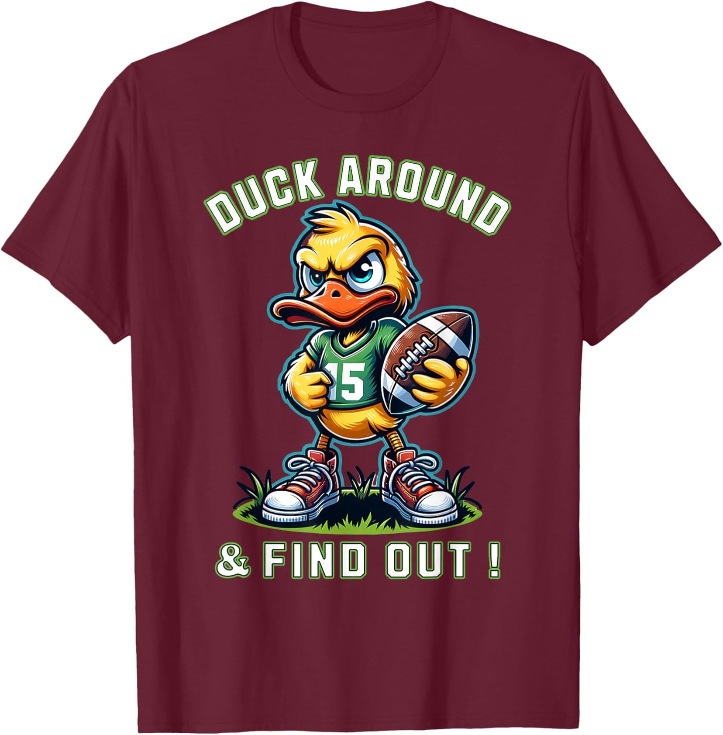 Funny Duck Around & Find Out Duck Lovers Collegiate Style T-Shirt - T-Shirt | Maroon
