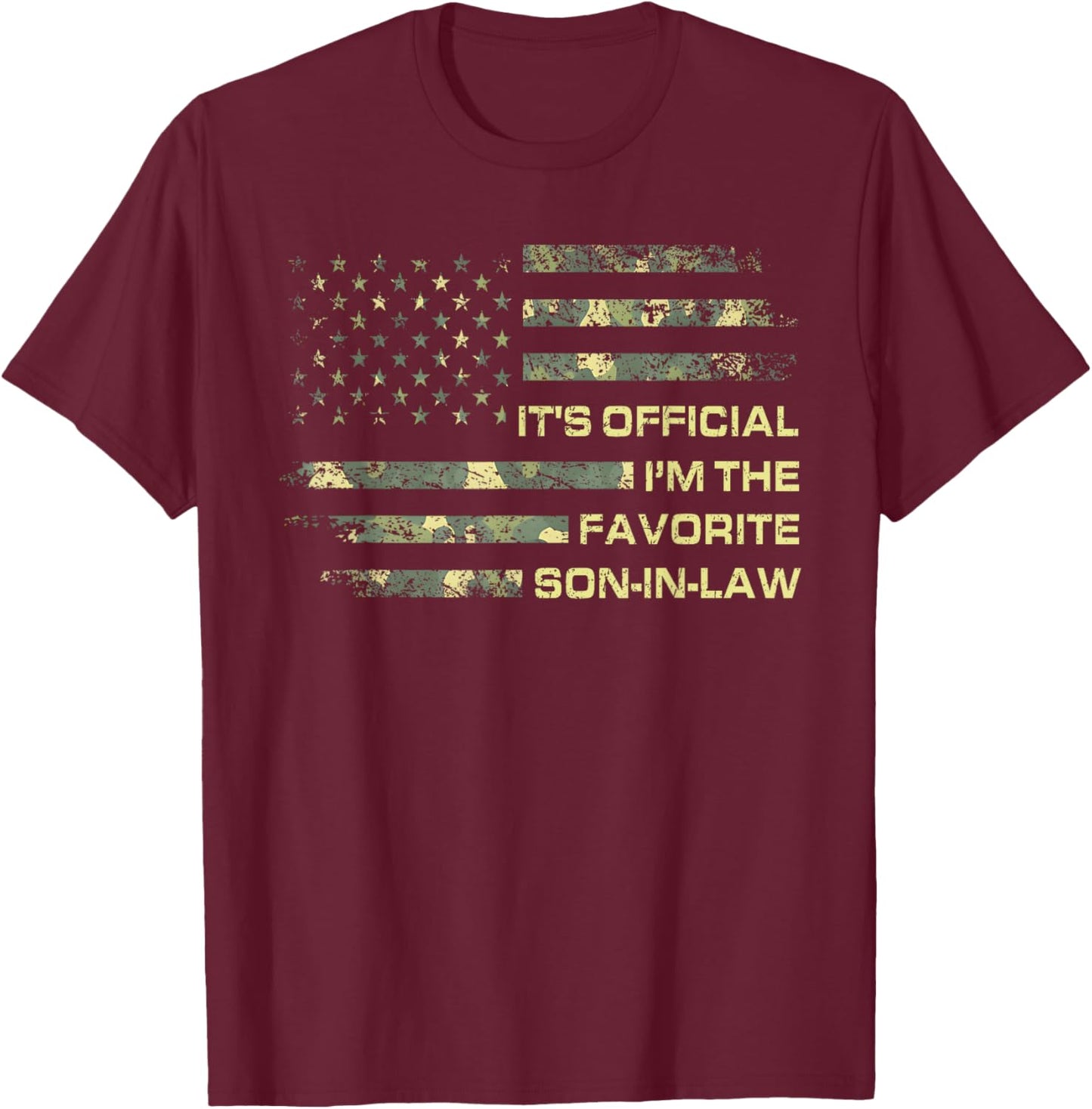 It's Official I'm The Favorite Son in Law Fathers Day T-Shirt - T-Shirt | Maroon