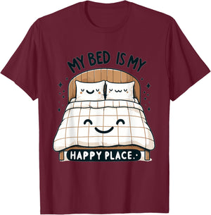 My Bed Is My Happy Place T-Shirt - T-Shirt | Maroon