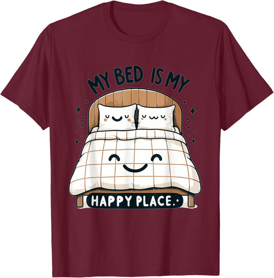 My Bed Is My Happy Place T-Shirt - T-Shirt | Maroon