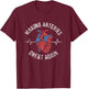 Making Arteries Great Again Cardiac Nurse Men T-Shirt - T-Shirt | Maroon
