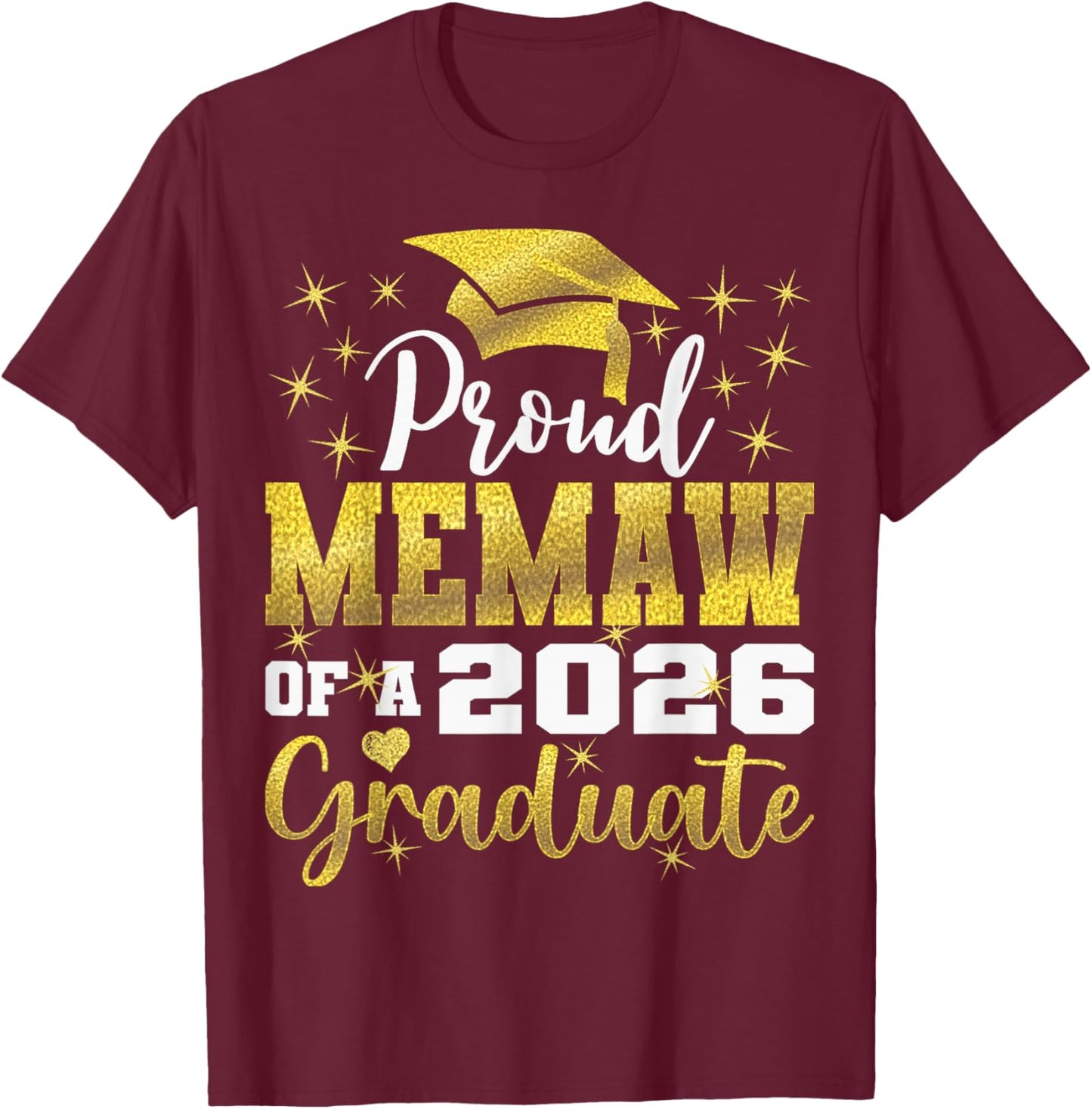 Super Proud Memaw of 2026 Graduate Senior Graduation Family T-Shirt - T-Shirt | Maroon