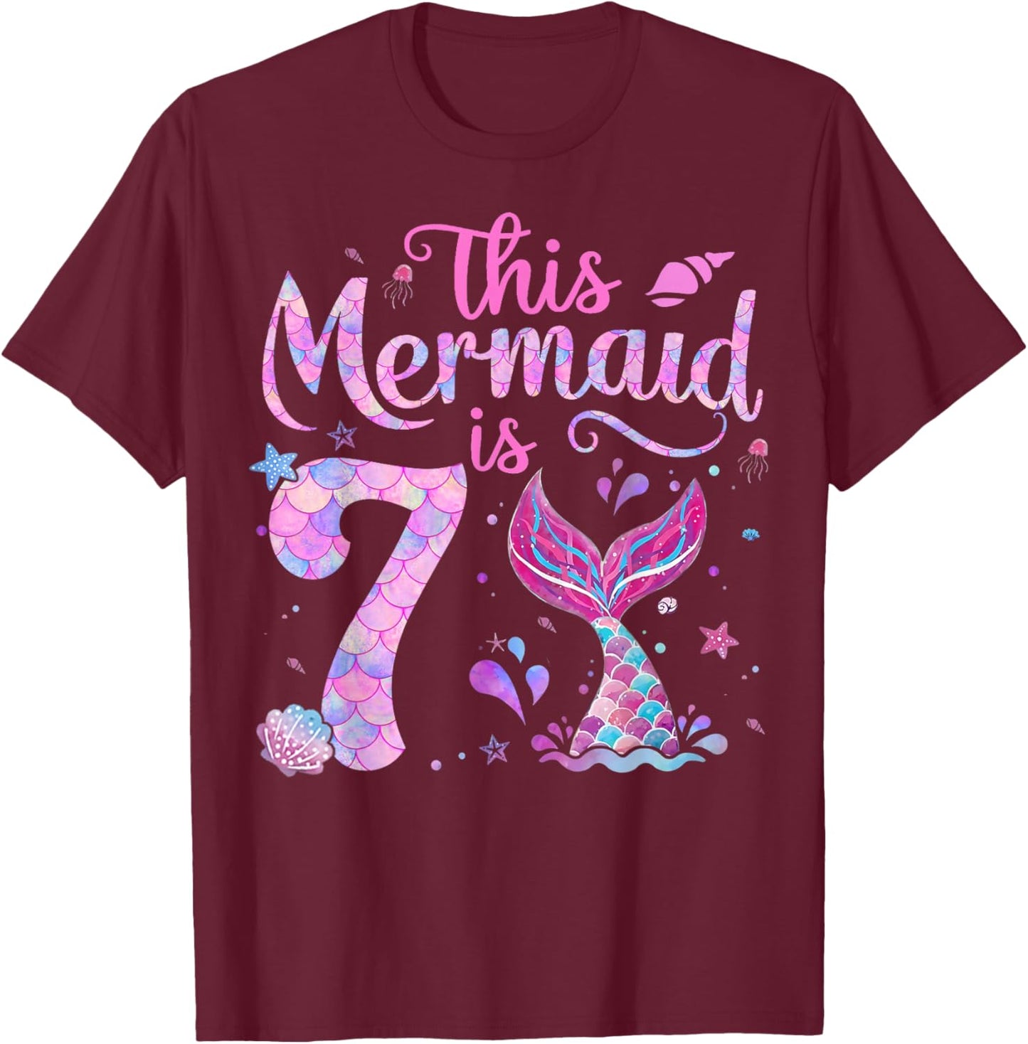 Kids 7th Birthday Girl Shirt 7 Year Old Mermaid Bday Girls T-Shirt - T-Shirt | Maroon