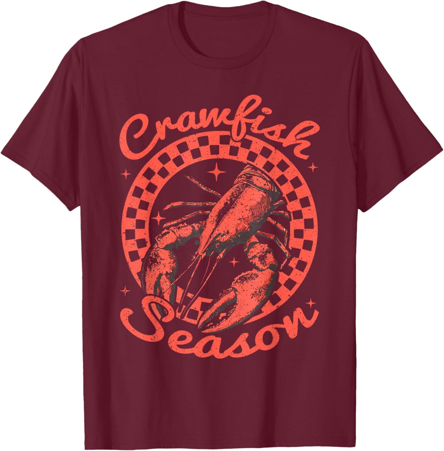 Crawfish Season Crawfish Boil Lobster Cajun Men Women T-Shirt - T-Shirt | Maroon