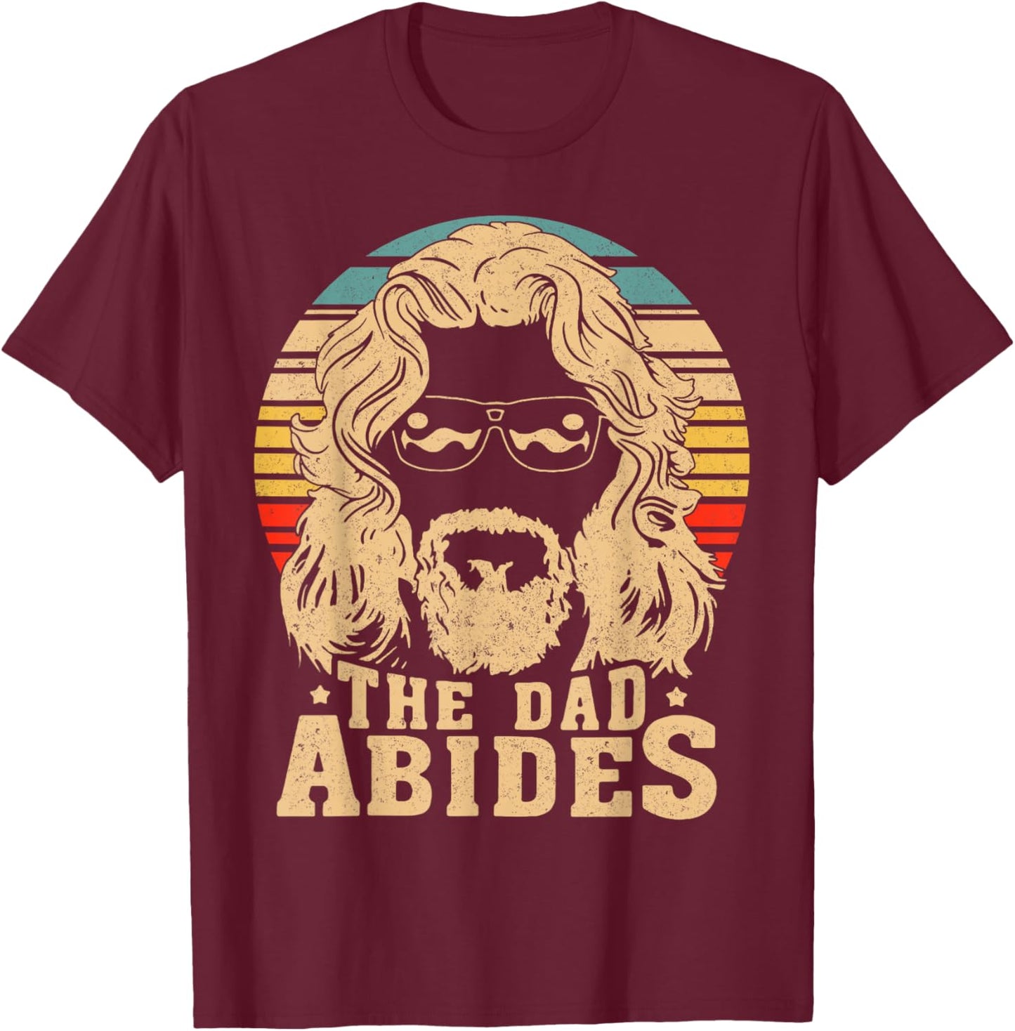 Vintage Retro The Dad Abides Funny Daddy Father's Day T-Shirt - T-Shirt | Maroon