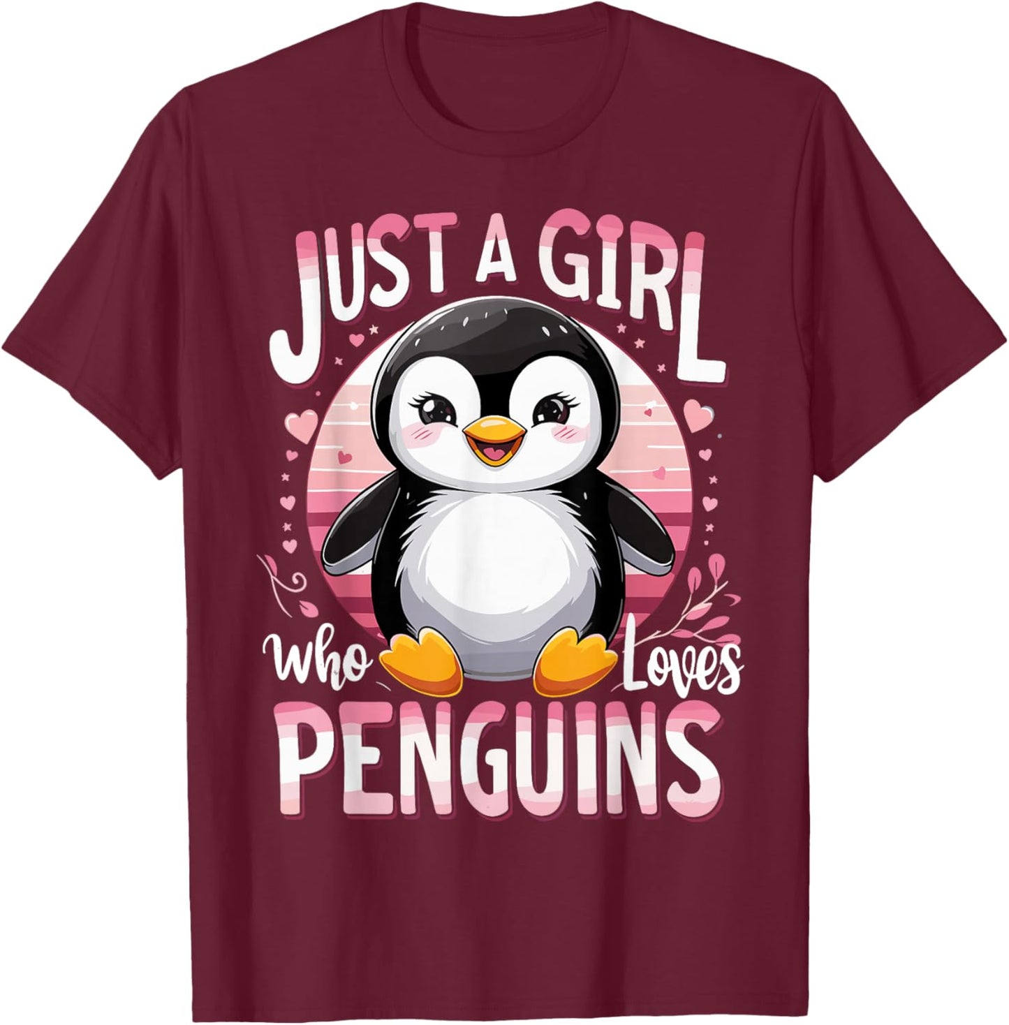 Funny Penguins Animal Just A Girl Who Loves Penguin T-Shirt - T-Shirt | Maroon