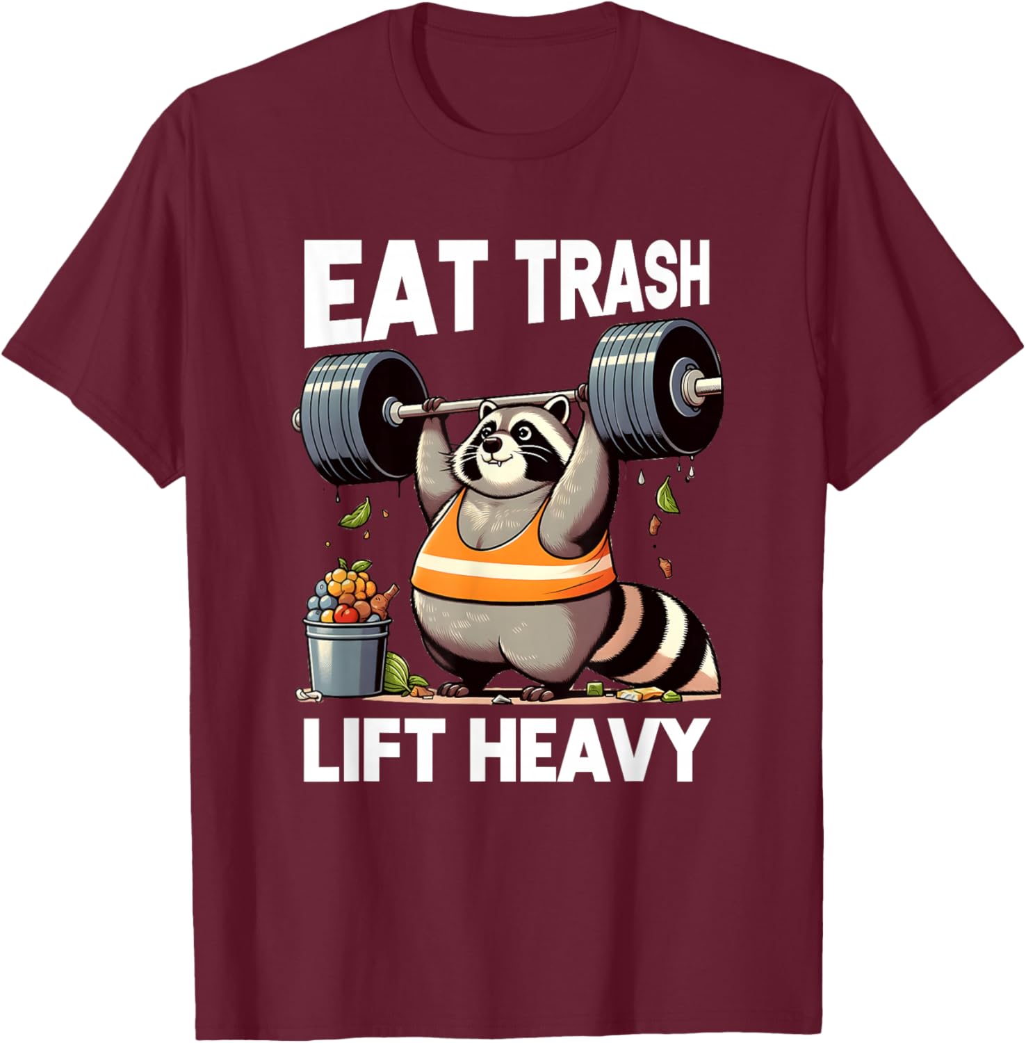 Eat Trash Panda Lift Heavy Fat Raccoon Weightlifting Gym T-Shirt - T-Shirt | Maroon