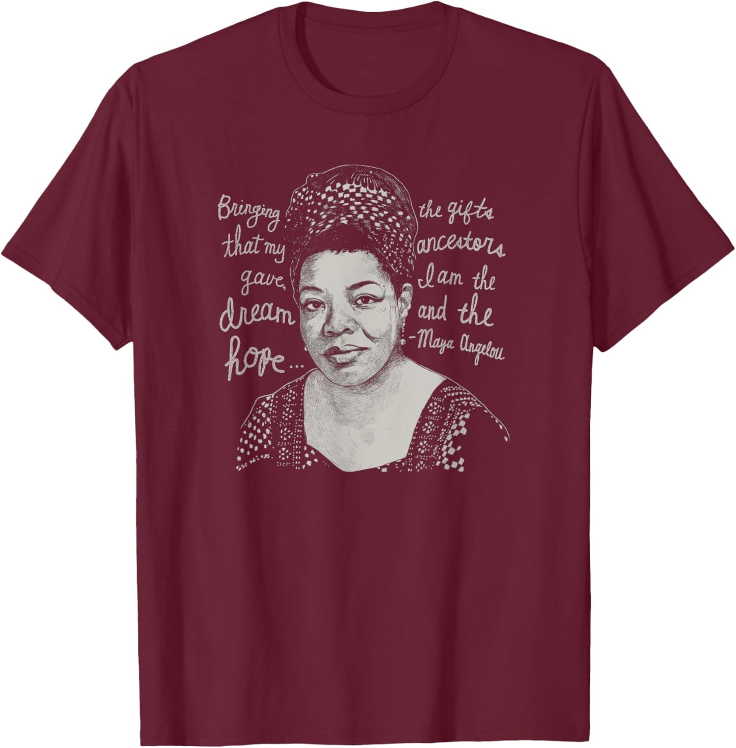 Trendy Black History Maya Angelou Quote T-Shirt - T-Shirt | Maroon